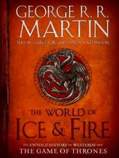 The World of Ice & Fire book, House of the Dragon, prequel to Game of Thrones