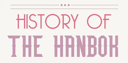 Korean hanbok is 2,000 years old. Female hanbok was invented for comfort